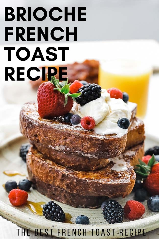 The Best Brioche French Toast Recipe - Chef Billy Parisi